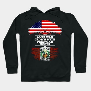 American Grown With Peruvian Roots - Gift for Peruvian From Peru Hoodie